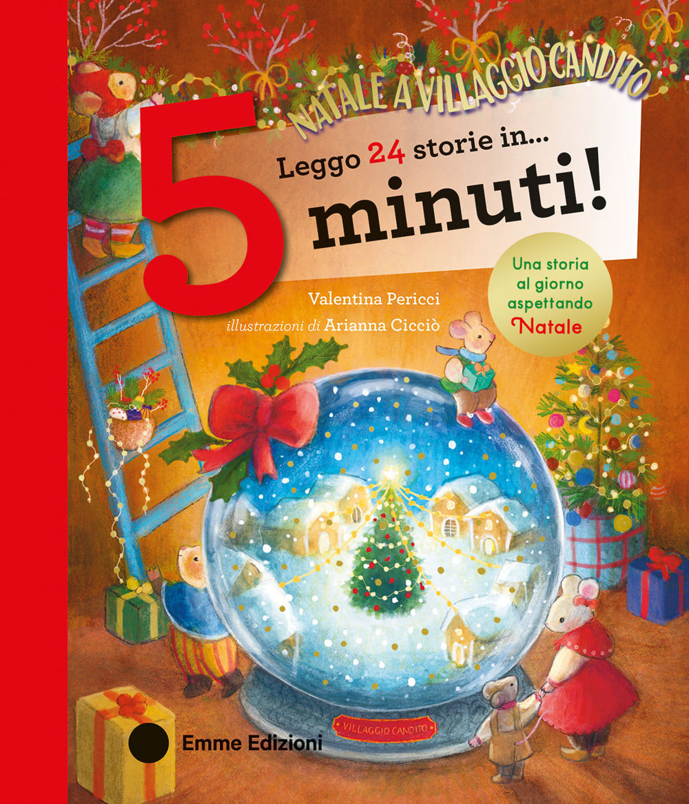 Leggo 24 storie in… 5 minuti! Natale a Villaggio Candito. Stampatello maiuscolo