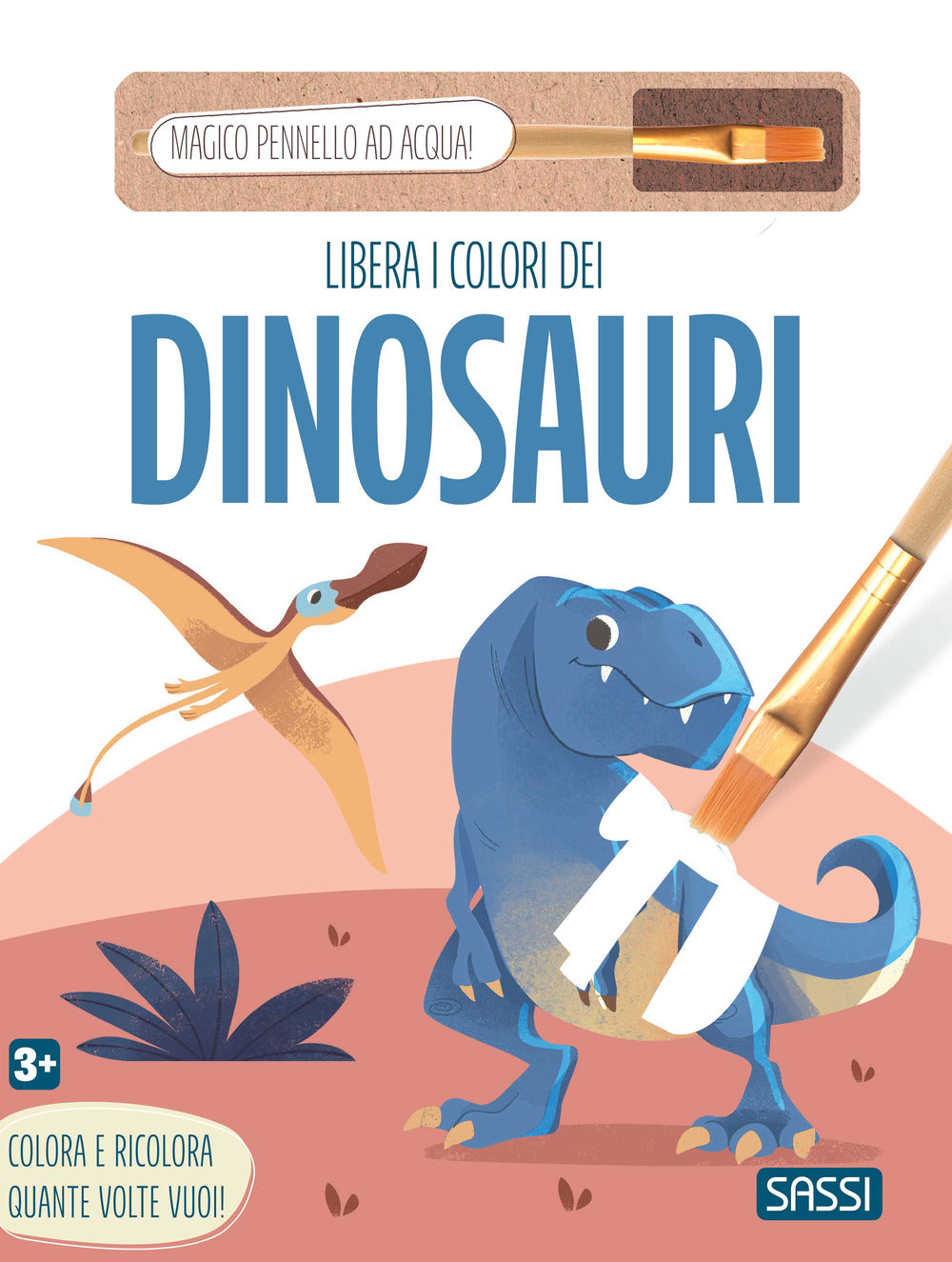 Libera i colori dei dinosauri. Ediz. illustrata. Con magico pennello ad acqua