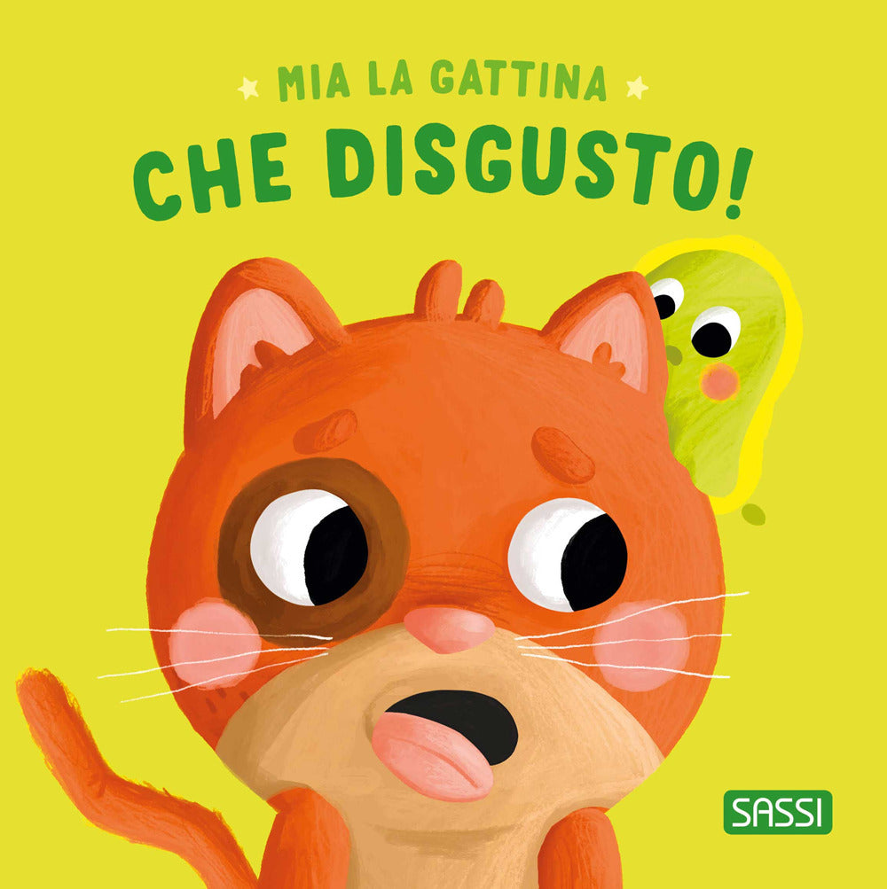 Mia la gattina. Che disgusto!
