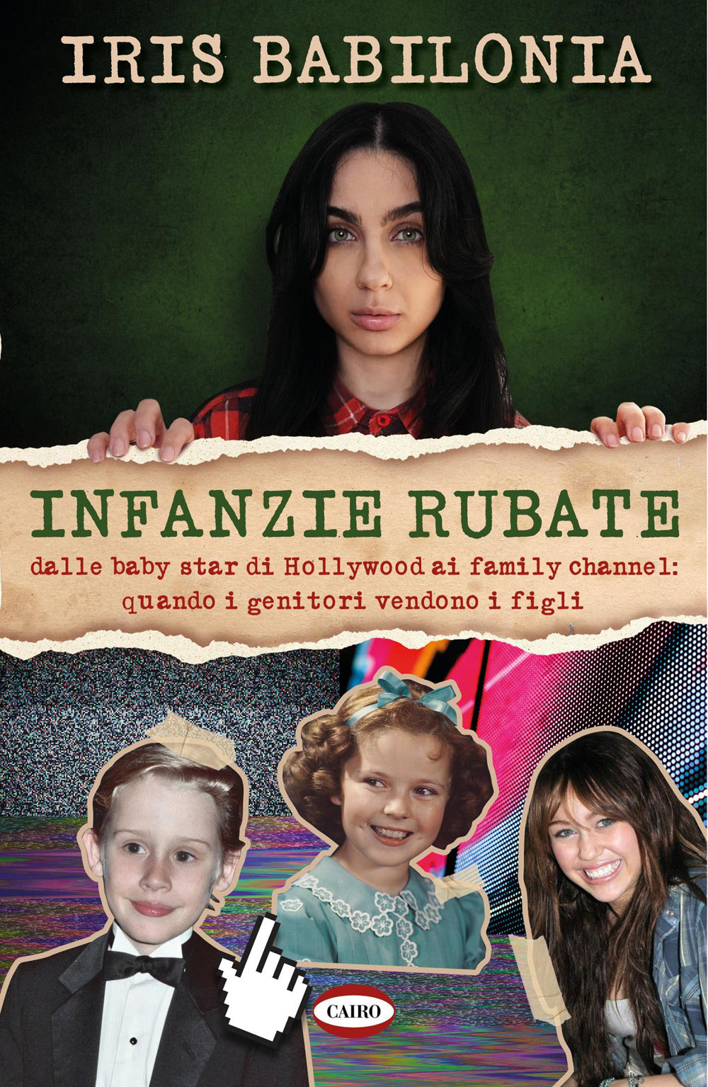 Infanzie rubate. Dalle baby star di Hollywood ai family channel: quando i genitori vendono i figli