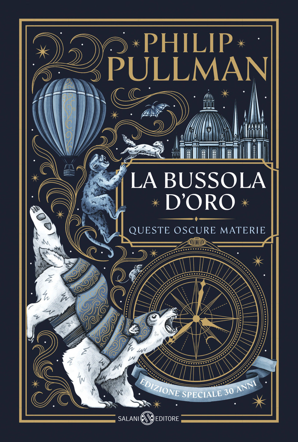 La bussola d'oro. Queste oscure materie. Edizione speciale 30 anni
