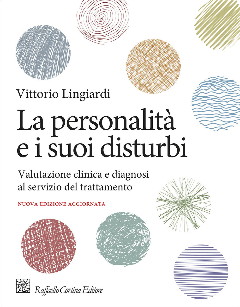 La personalità e i suoi disturbi. Valutazione clinica e diagnosi al servizio del trattamento