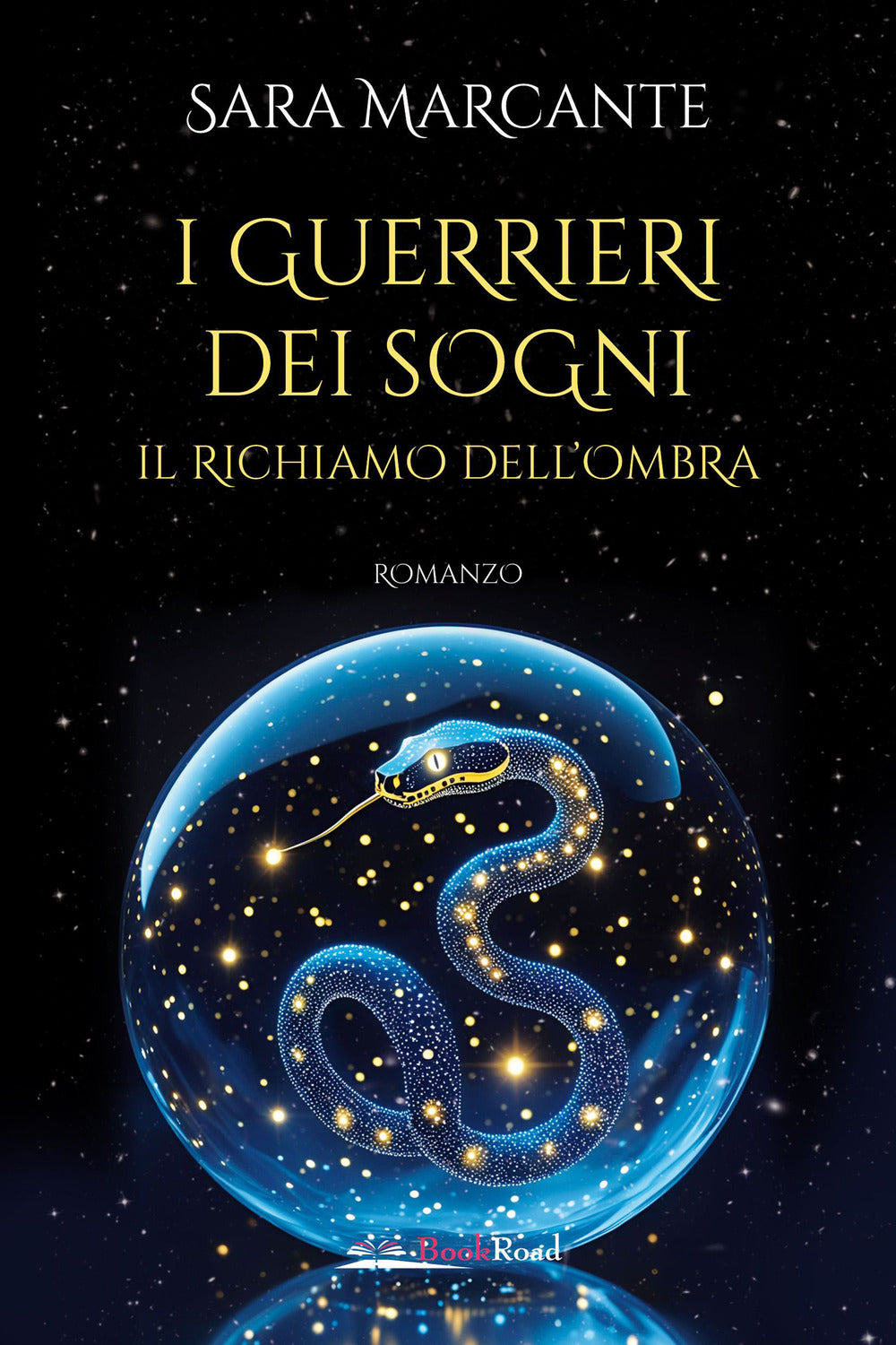 Il richiamo dell'ombra. I guerrieri dei sogni