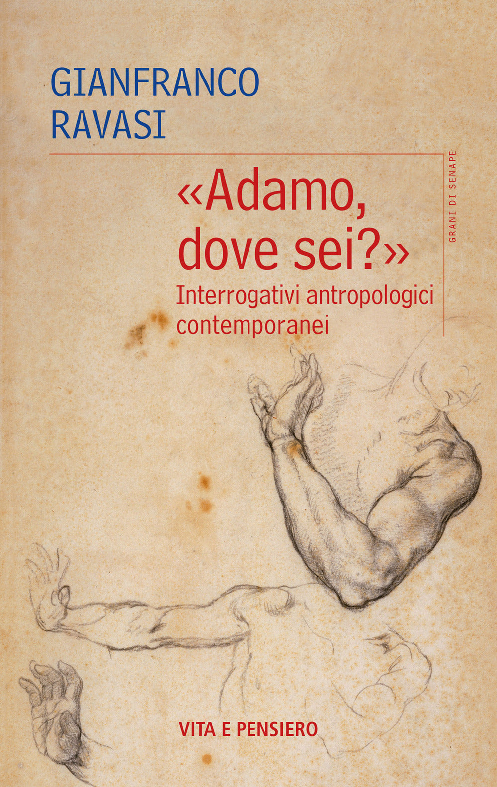 «Adamo, dove sei?». Interrogativi antropologici contemporanei. Nuova ediz.