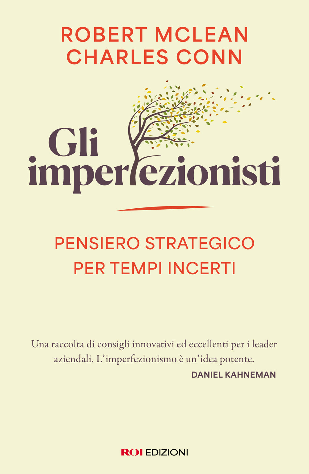 Gli imperfezionisti. Pensiero strategico per tempi incerti