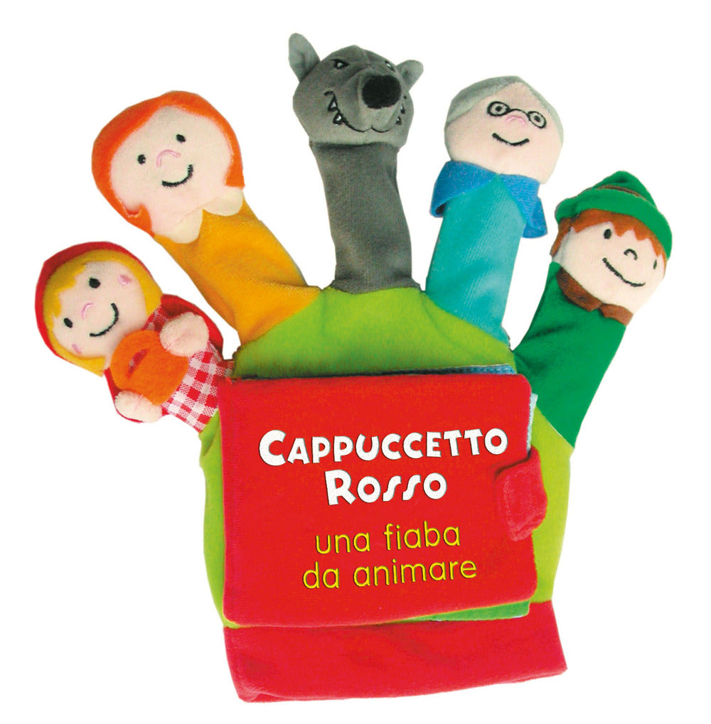 Cappuccetto Rosso. Una fiaba da animare. Libro di stoffa