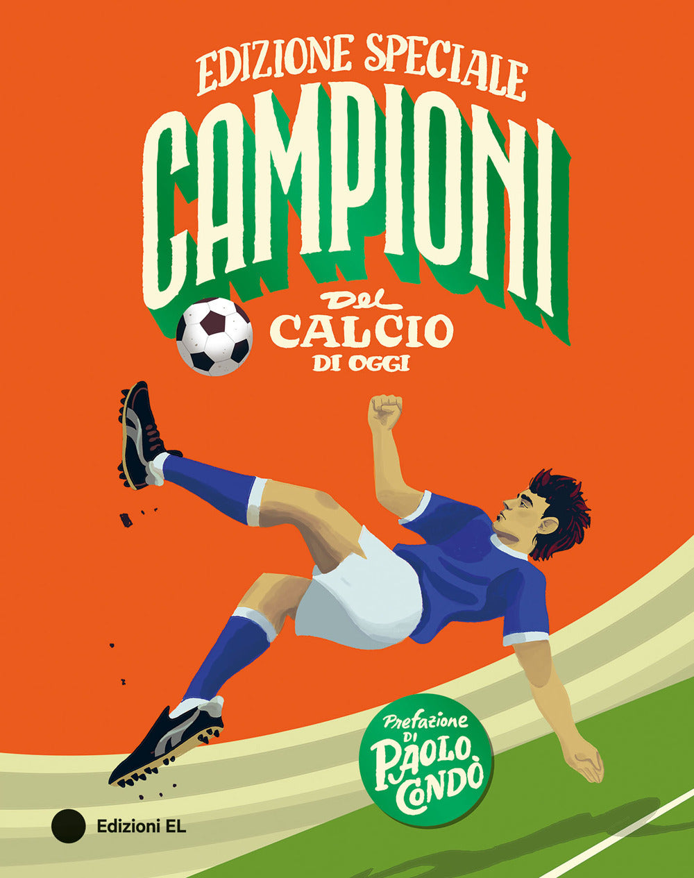 Campioni del calcio di oggi
