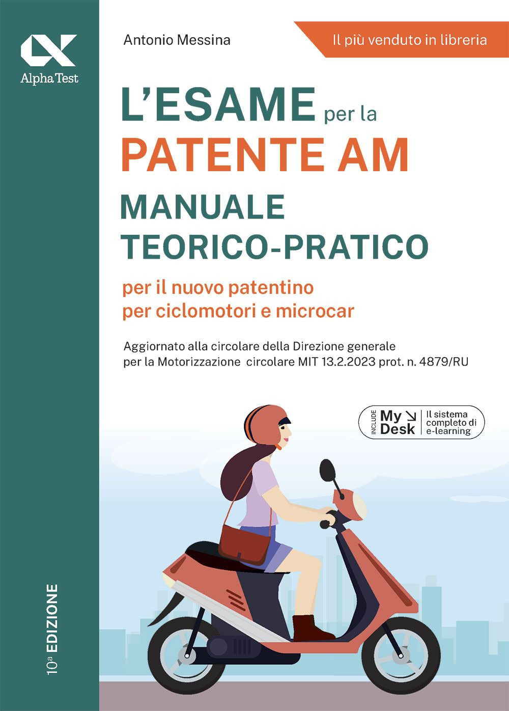 L'esame per la patente AM. Manuale teorico-pratico per il nuovo patentino per ciclomotori e microcar. Ediz. MyDesk. Con Contenuto digitale per download e accesso online