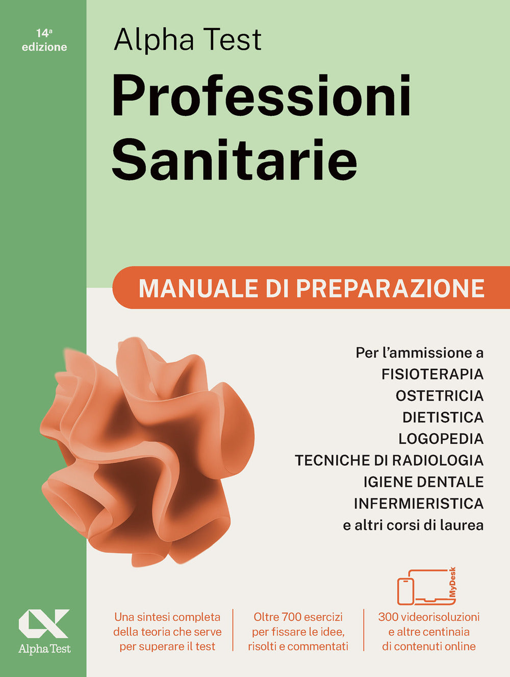 Alpha Test. Professioni sanitarie. Manuale di preparazione. Per l'ammissione ai corsi di laurea triennale delle professioni sanitarie, tra cui fisioterapia, logopedia, infermieristica, ostetricia, dietistica, igiene dentale, tecniche di radiologia. Con Q