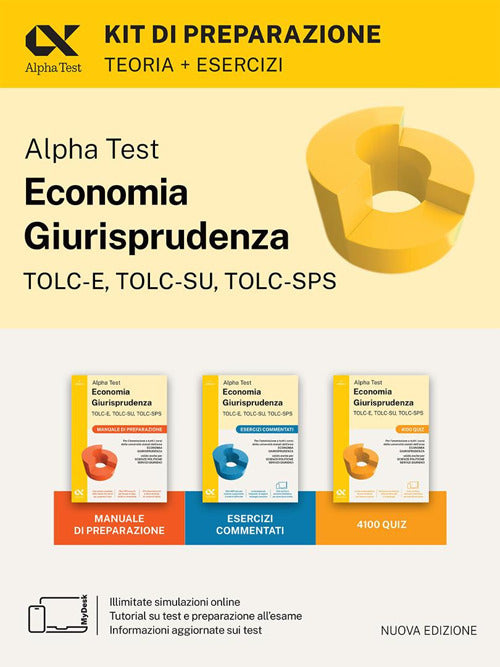 Alpha Test. Economia giurisprudenza. TOLC-E, TOLC-SU, TOLC-SPS. Kit di preparazione. Con Contenuto digitale per download e accesso online