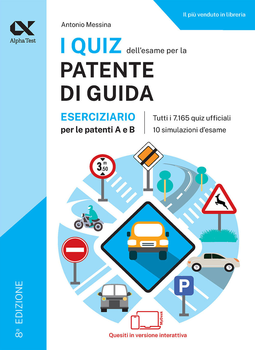 I quiz dell'esame per la patente di guida. Eserciziario per le patenti A e B. Ediz. MyDesk. Con Contenuto digitale per download e accesso online