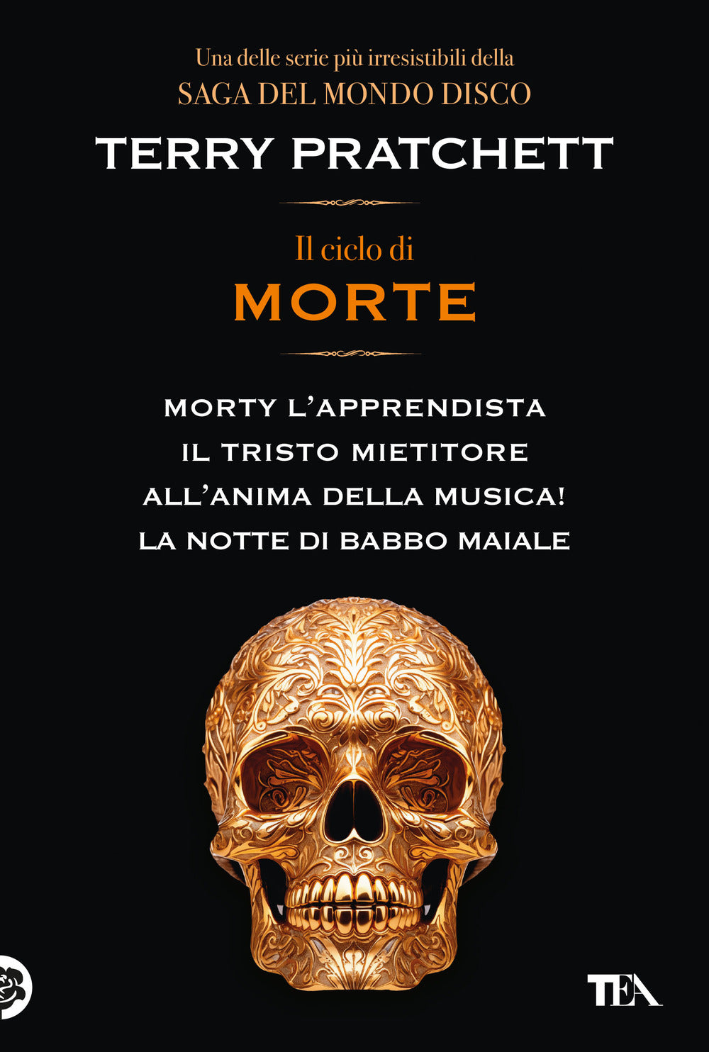 Il ciclo di Morte. Morty l'apprendista-Il tristo mietitore-All'anima della musica-La notte di Babbo Maiale