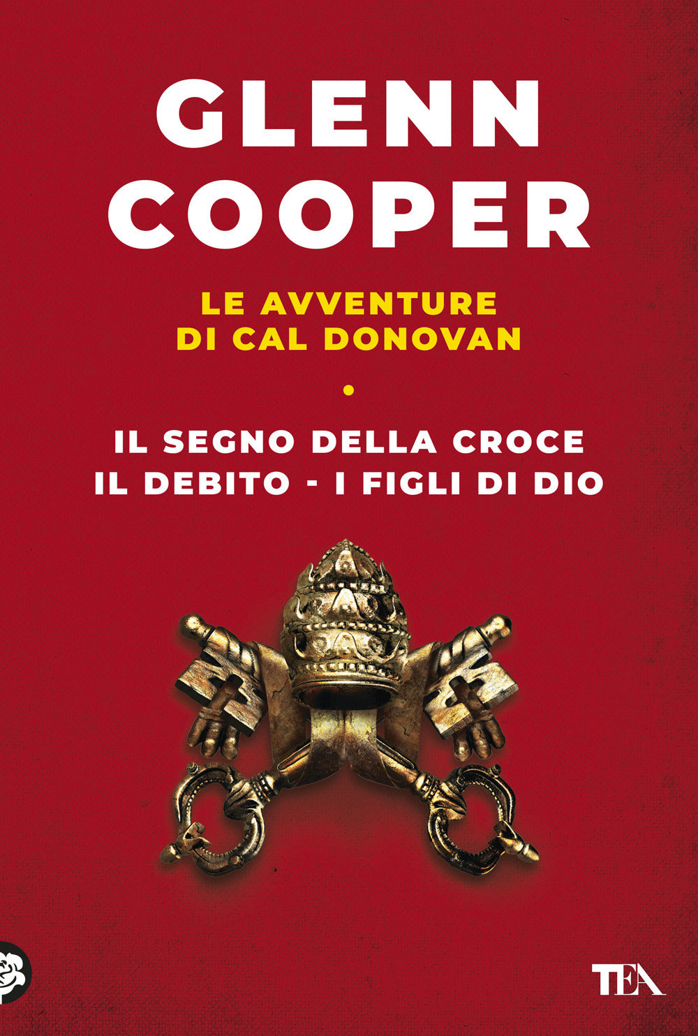 Le avventure di Cal Donovan. Vol. 1: Il segno della croce-Il debito-I figli di Dio