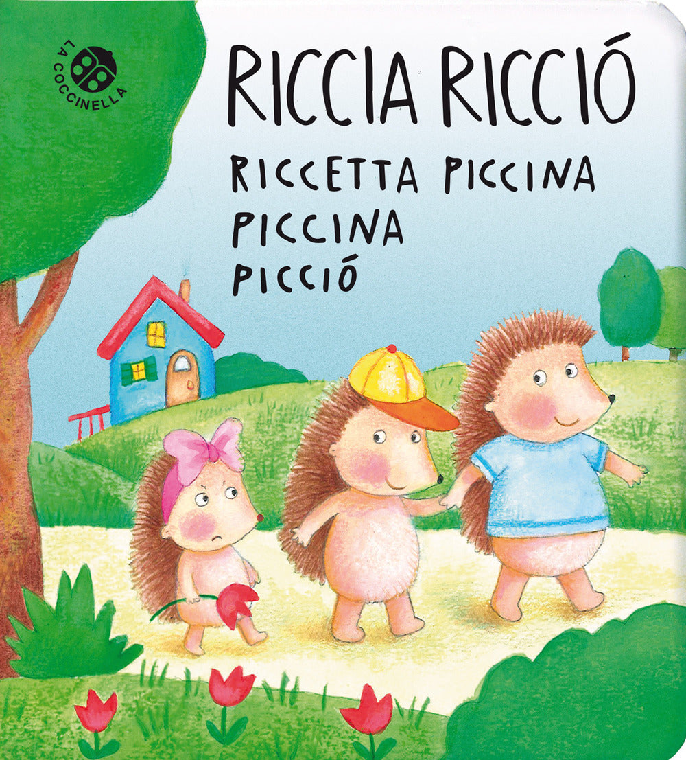 Riccia Ricciò riccetta piccina piccina picciò