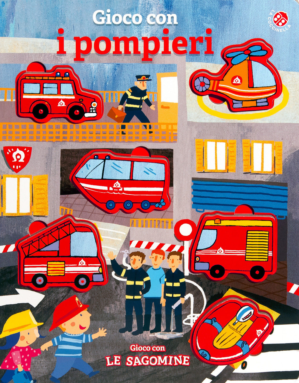 Gioco con i pompieri. Ediz. a colori. Con 6 sagome