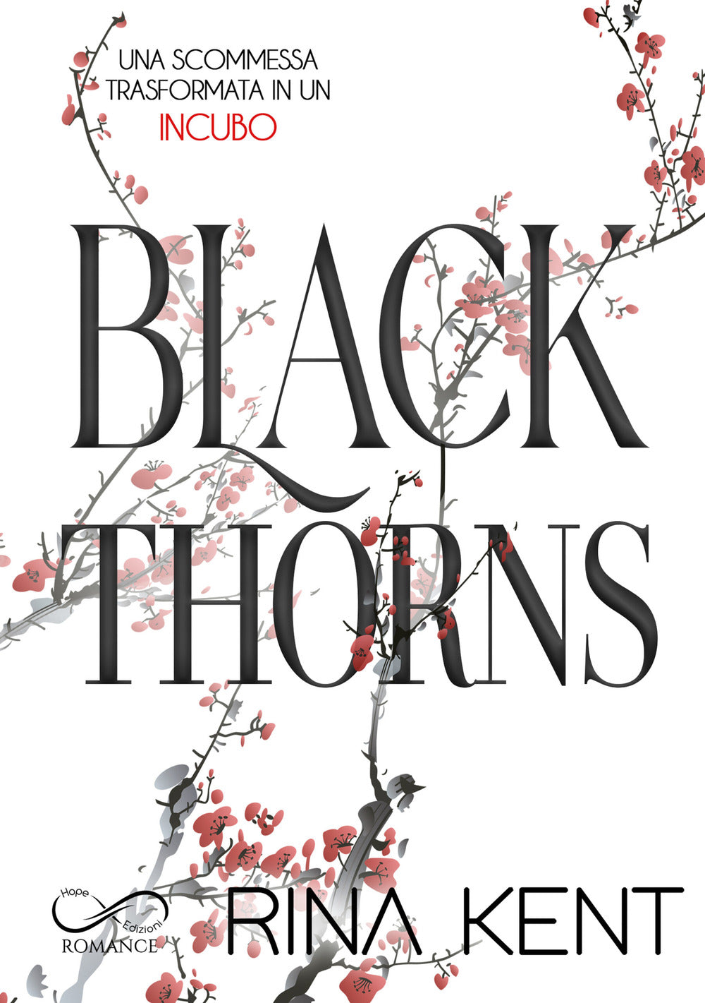 Black thorns. Ediz. italiana