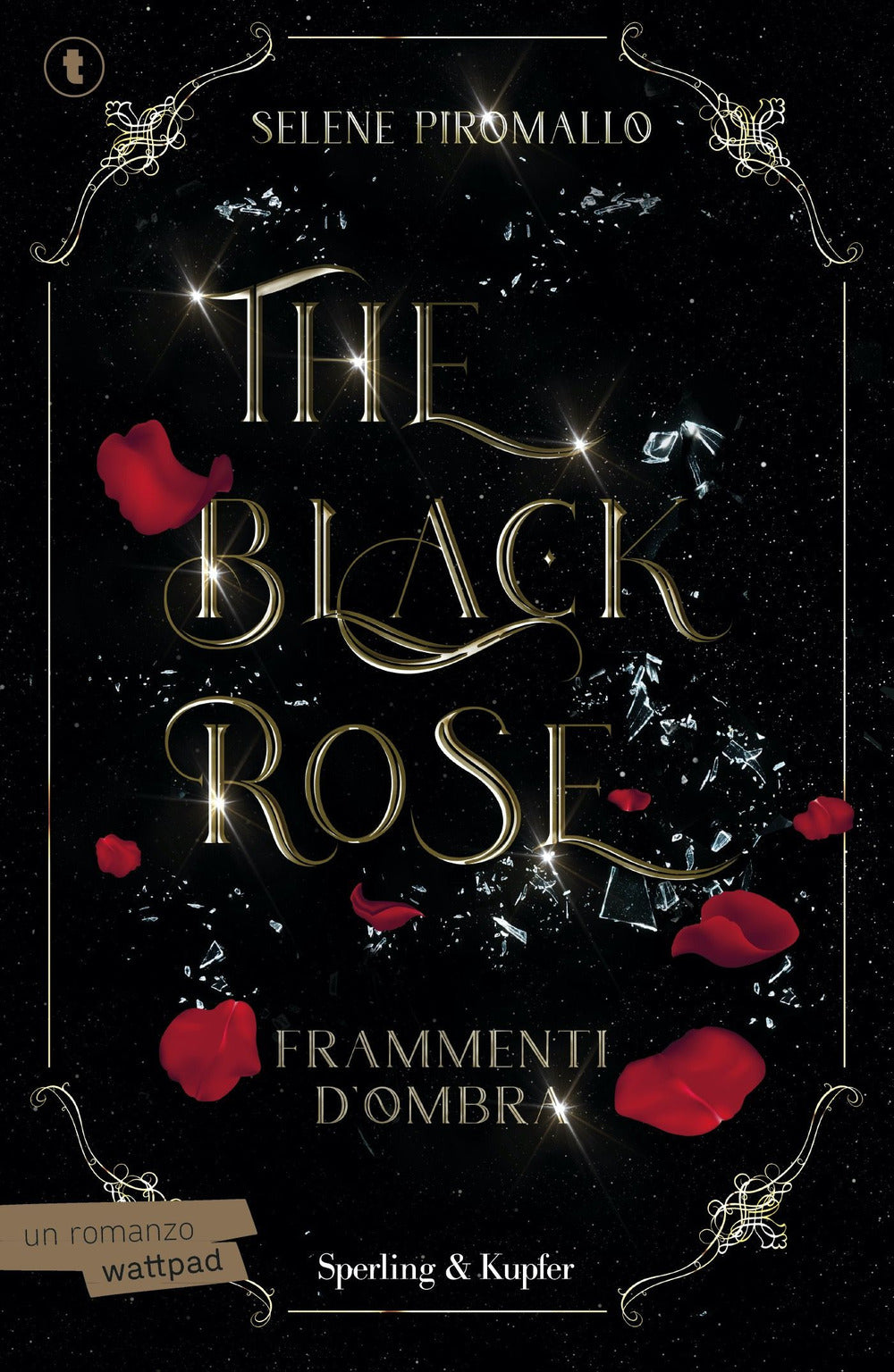 Frammenti d'ombra. The black rose. Vol. 2