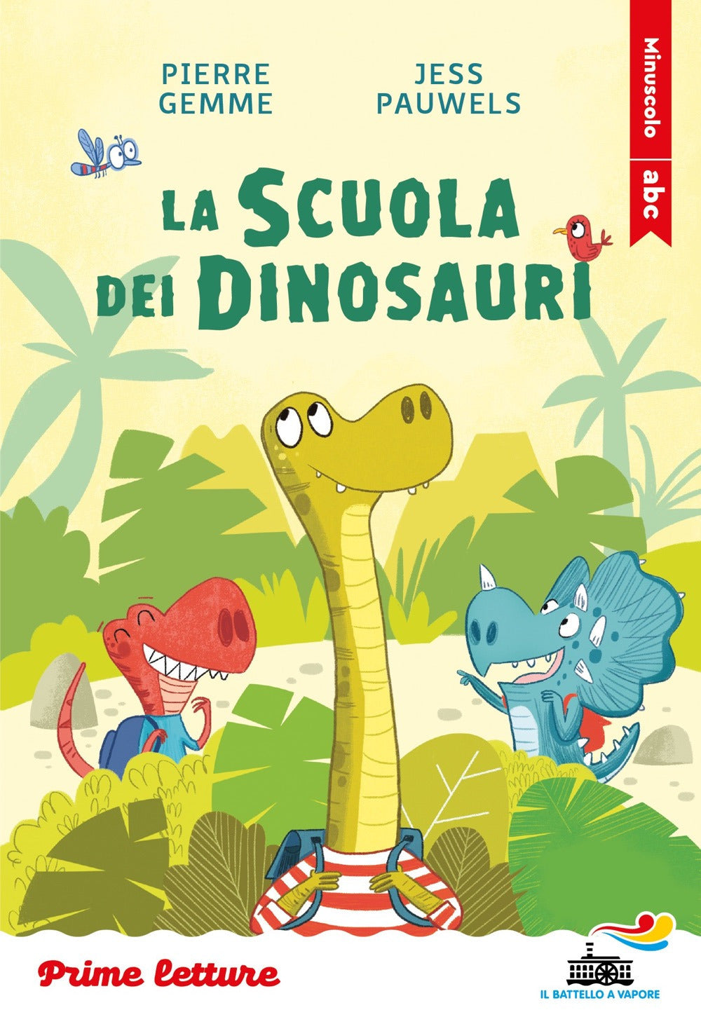 La scuola dei dinosauri. Stampatello minuscolo. Ediz. a colori
