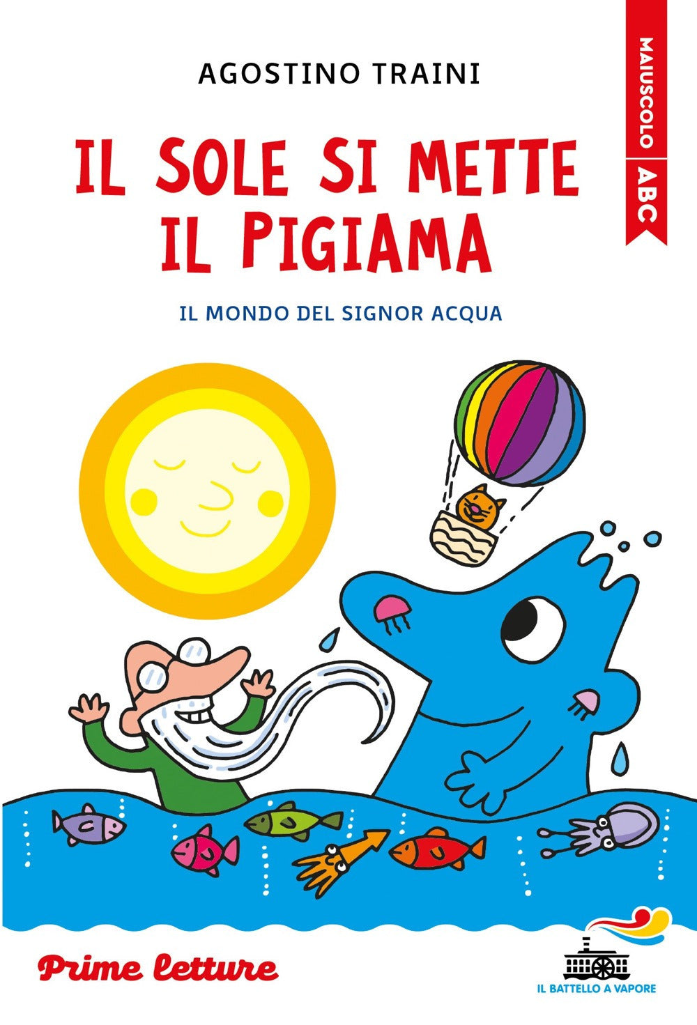 Il sole si mette il pigiama. Stampatello maiuscolo. Ediz. a colori