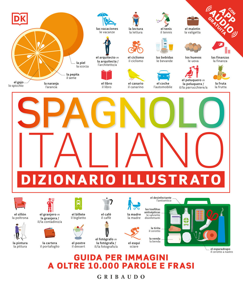 Spagnolo-italiano. Dizionario illustrato