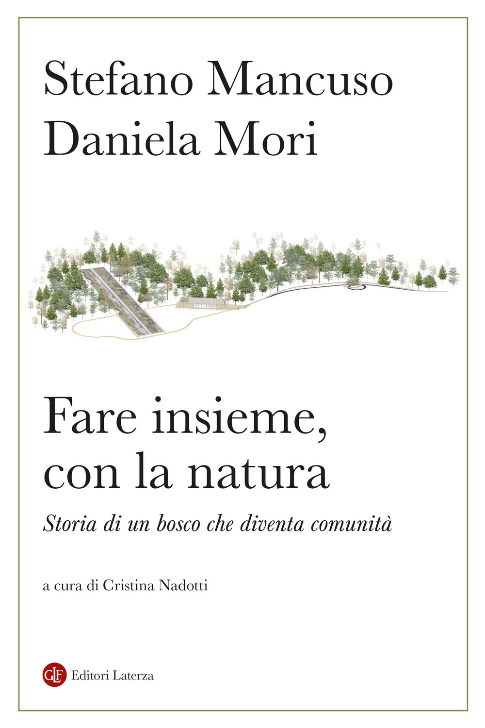 Fare insieme, con la natura. Storia di un bosco che diventa comunità