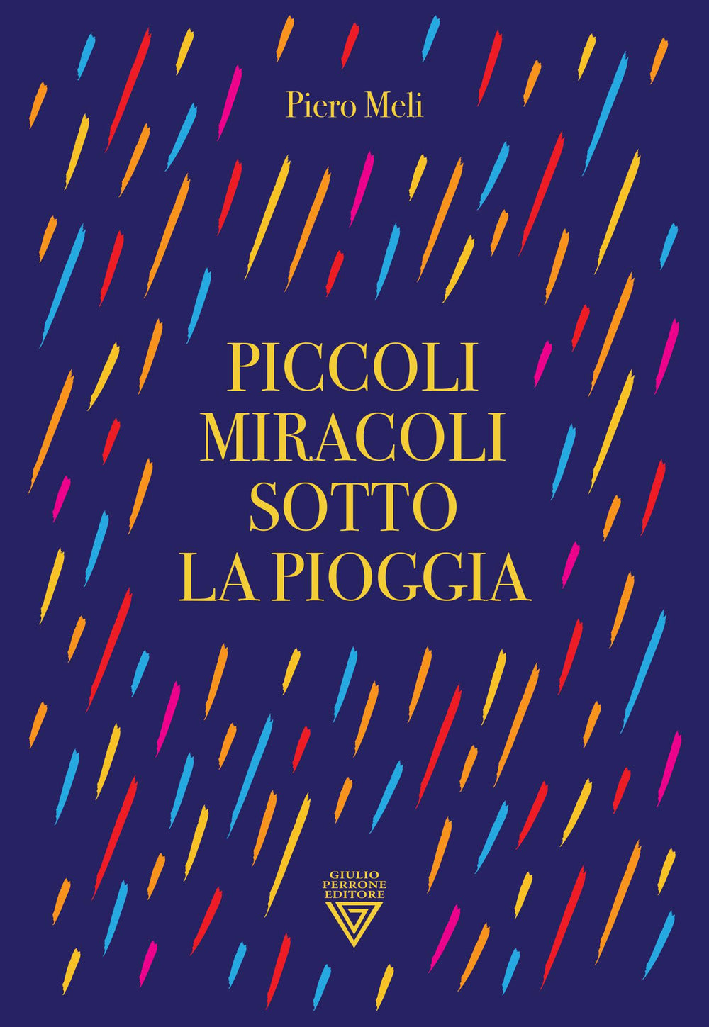 Piccoli miracoli sotto la pioggia