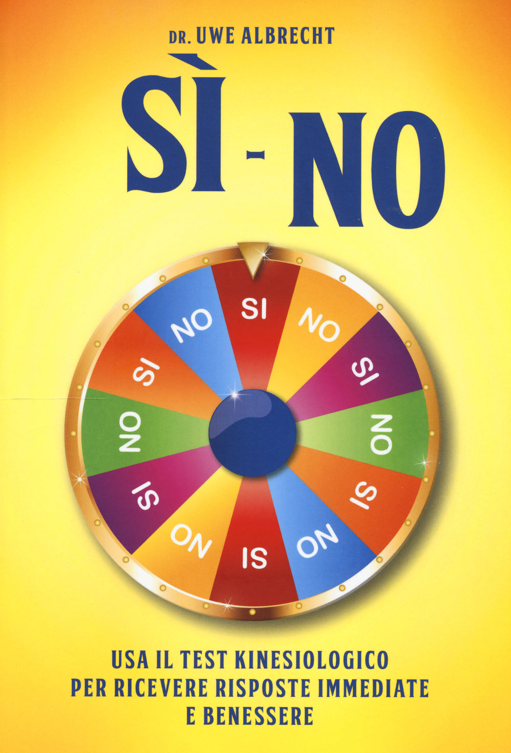 Sì no. Usa il test kinesiologico per ricevere risposte immediate e benessere