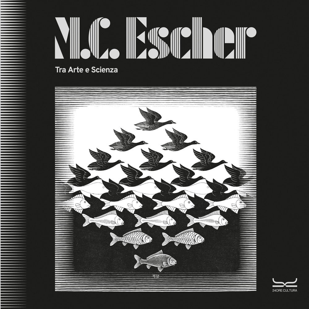 M.C. Escher. Tra arte e scienza. Catalogo della mostra (Milano, 25 settembre 2025-8 febbraio 2026)
