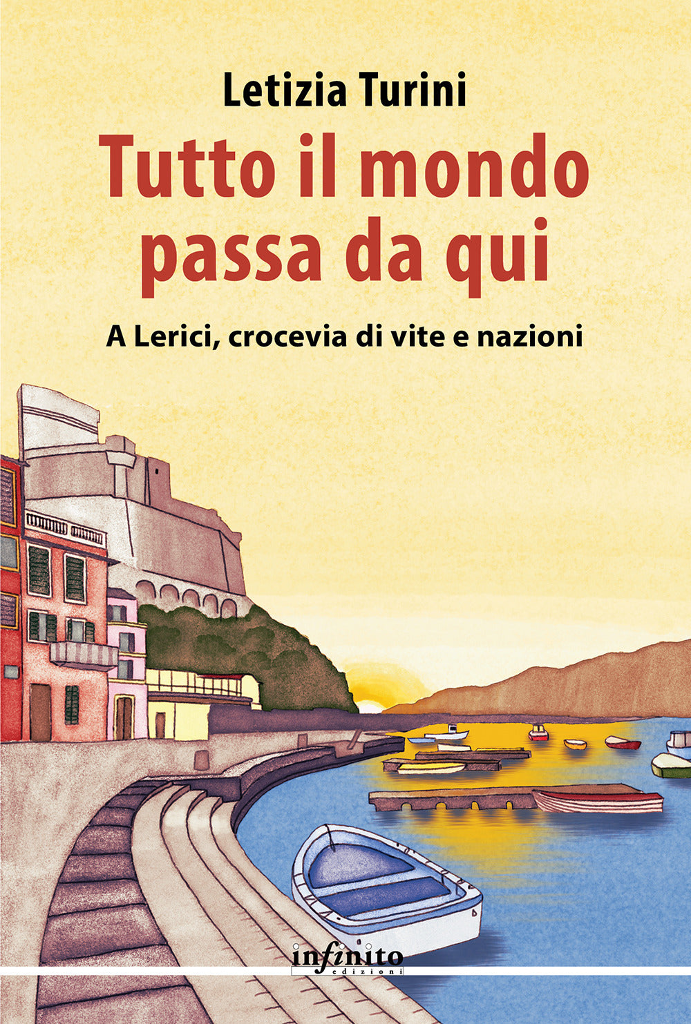 Tutto il mondo passa da qui. A Lerici, crocevia di vite e nazioni
