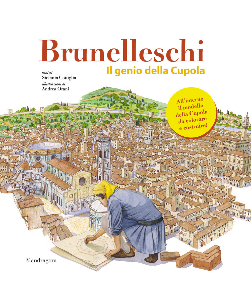 Brunelleschi. Il genio della cupola