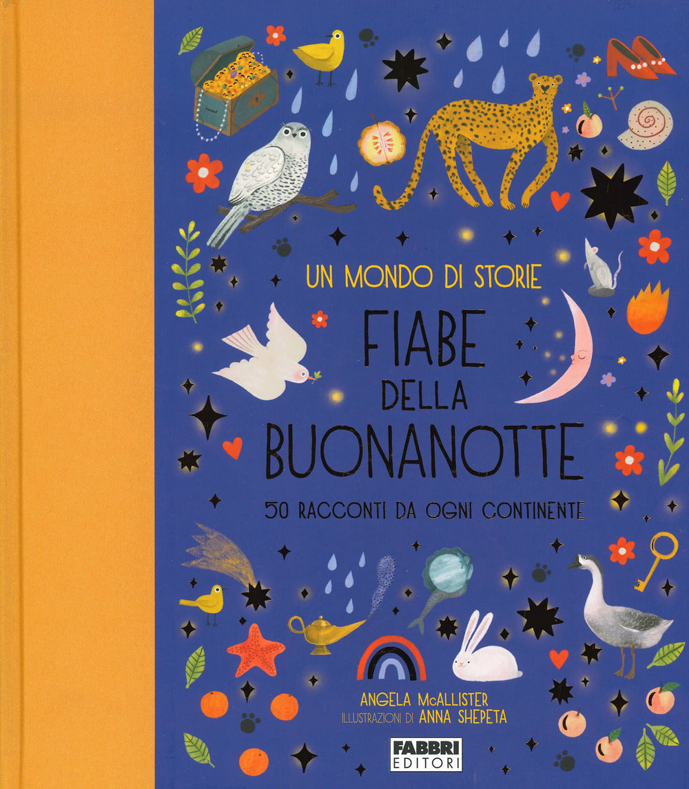 Un mondo di storie. Fiabe della buonanotte. 50 racconti da ogni continente