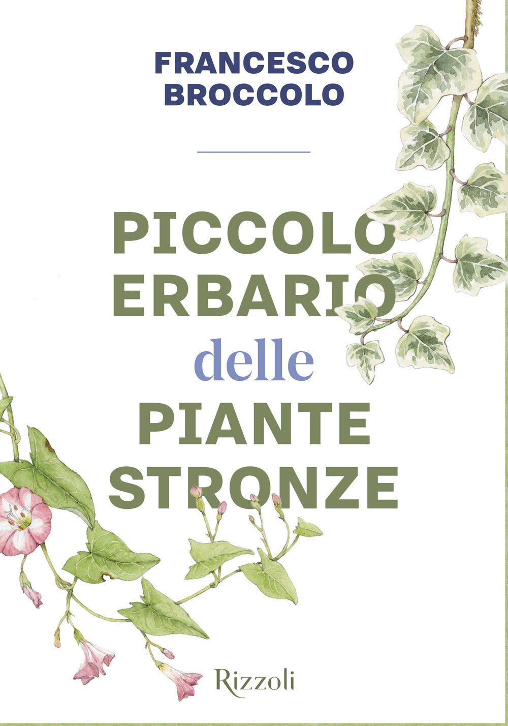 Piccolo erbario delle piante stronze
