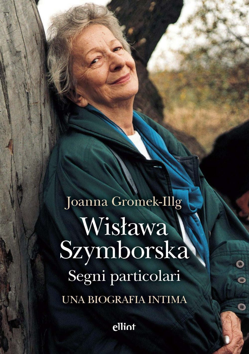 Wislawa Szymborska. Segni particolari. Una biografia intima