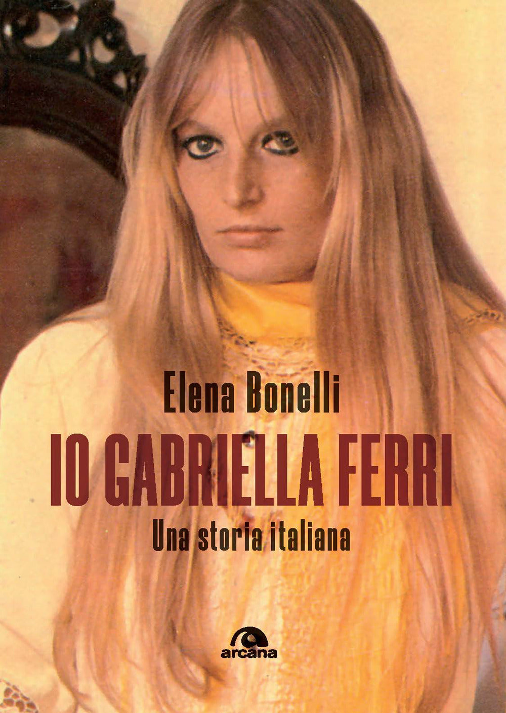 Io Gabriella Ferri. Una storia italiana