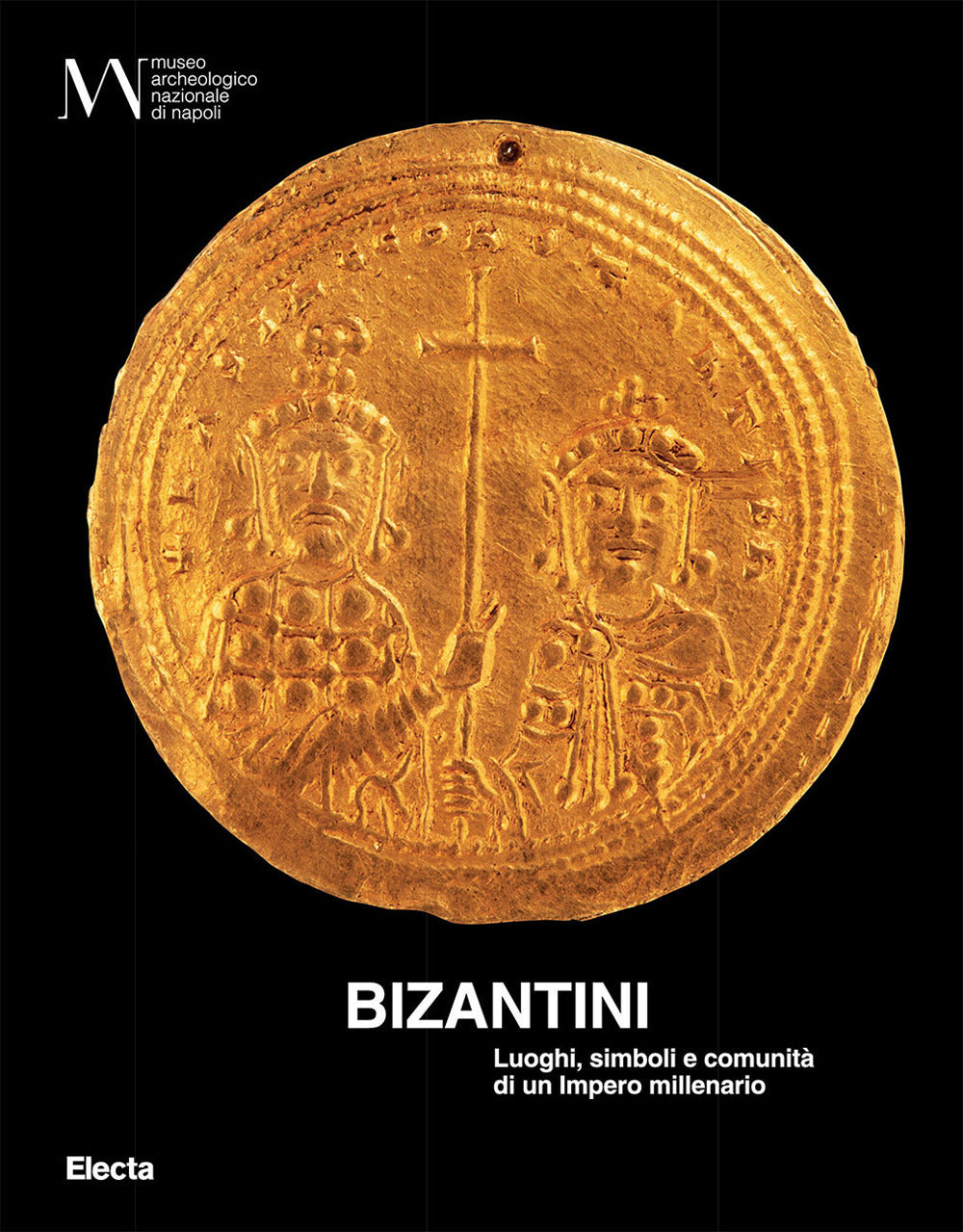 Bizantini. Luoghi, simboli e comunità di un impero millenario