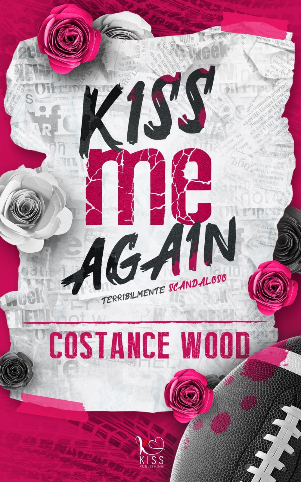 Kiss me again. Terribilmente scandaloso