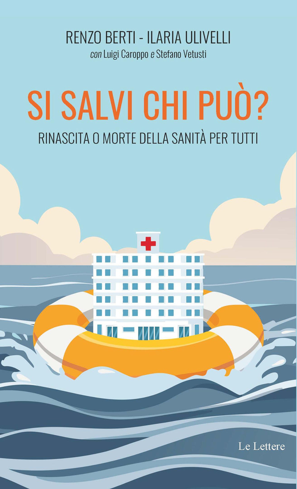 Si salvi chi può? Rinascita o morte della sanità per tutti