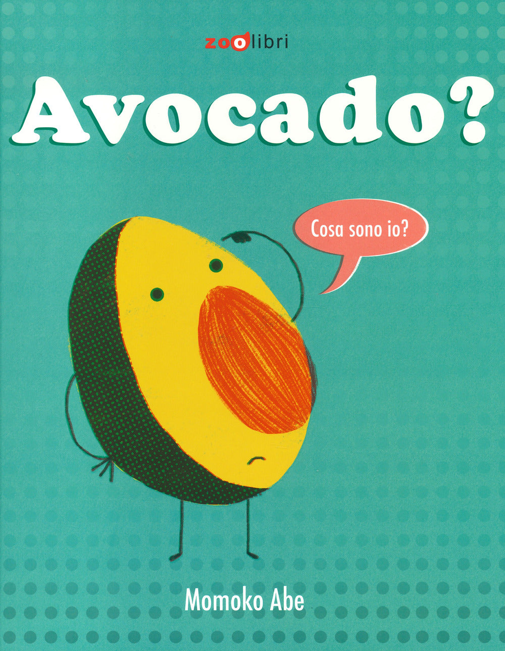 Avocado? Ediz. a colori