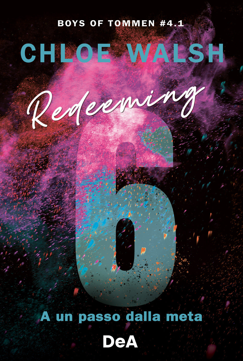 Boys of Tommen. Redeeming 6. L'ultima chance. Vol. 4/2