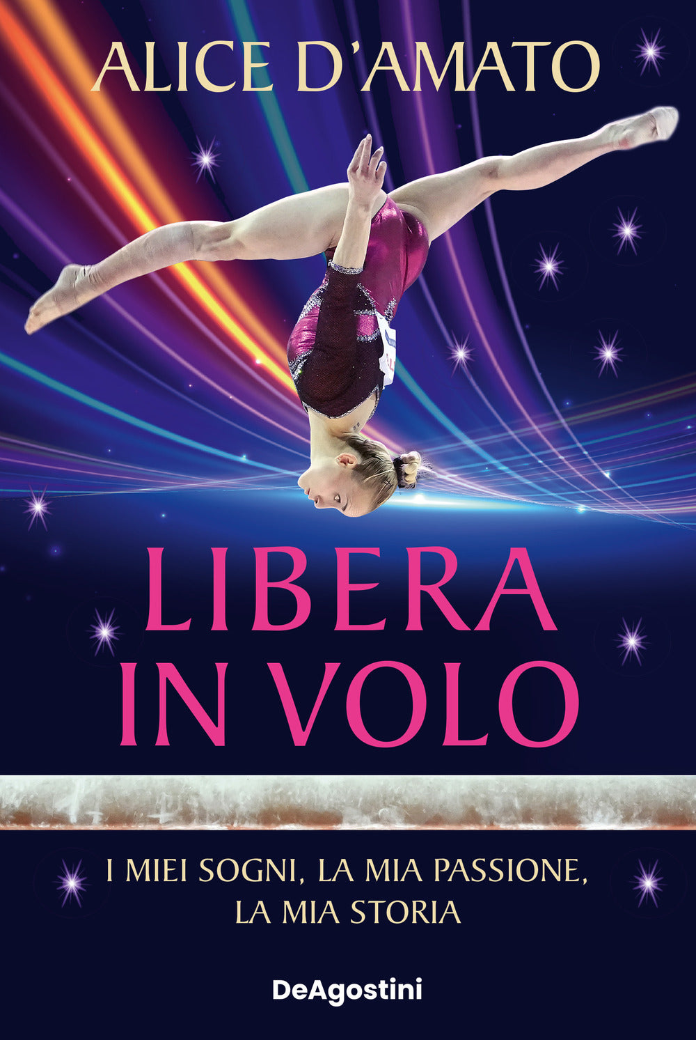 Libera in volo. I miei sogni, la mia passione, la mia storia