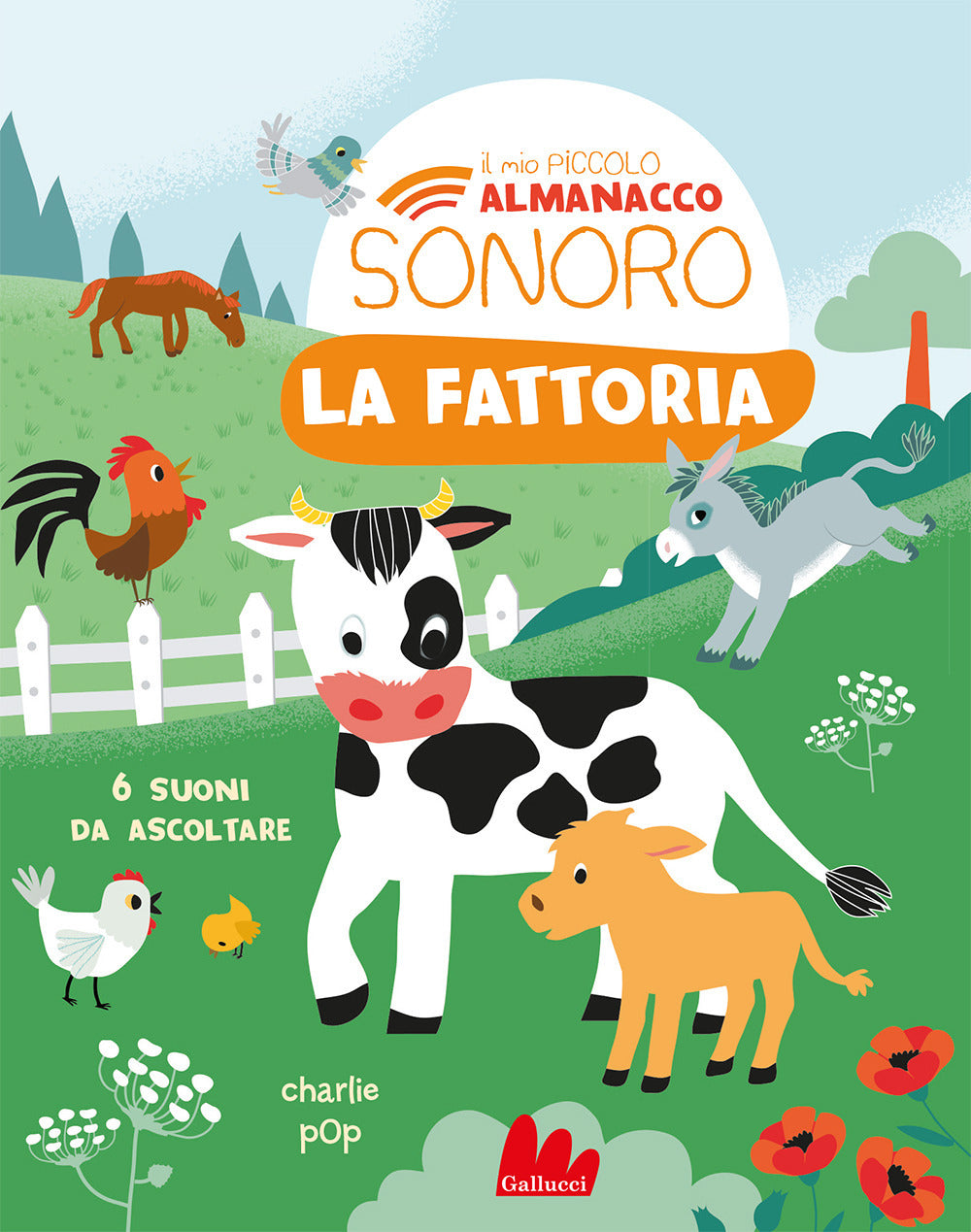 La fattoria. Il mio piccolo almanacco sonoro. Ediz. a colori