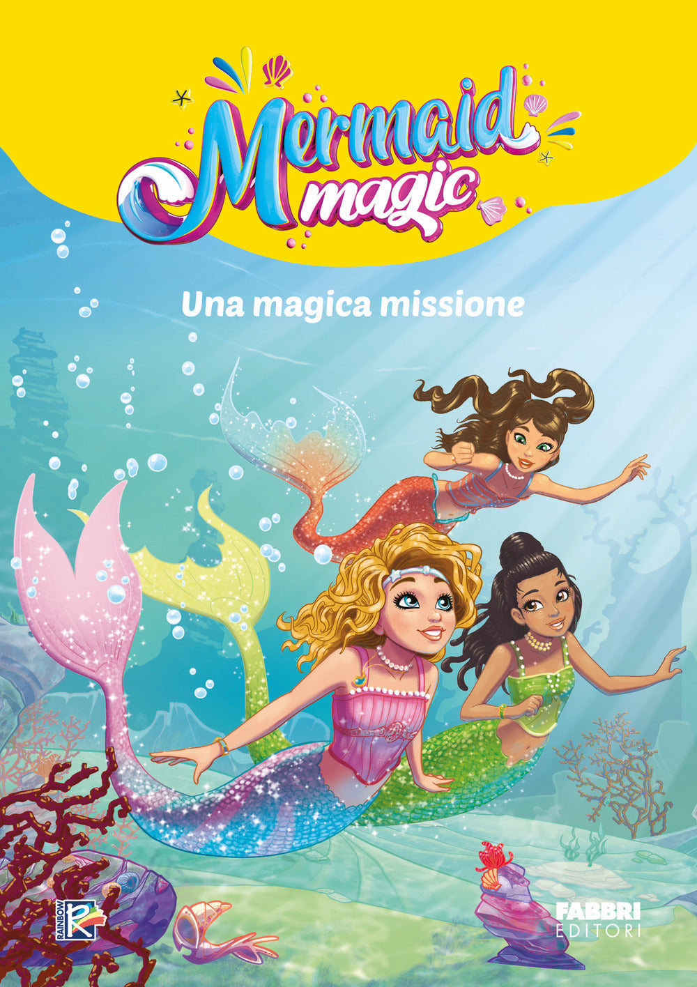 Una magica missione. Mermaid magic. Ediz. a colori