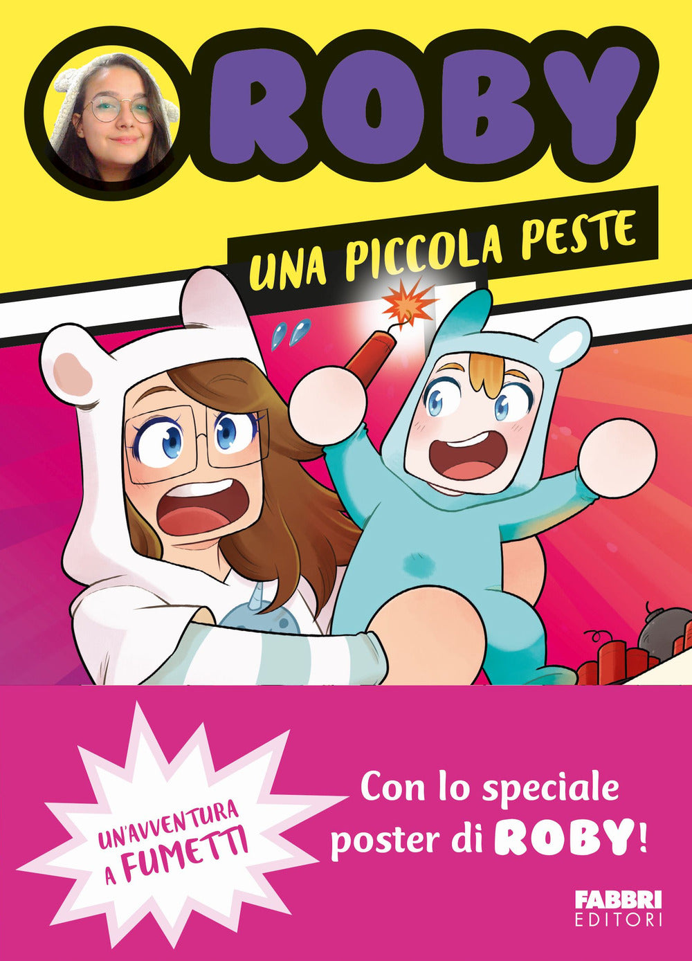 Una piccola peste. Un'avventura a fumetti