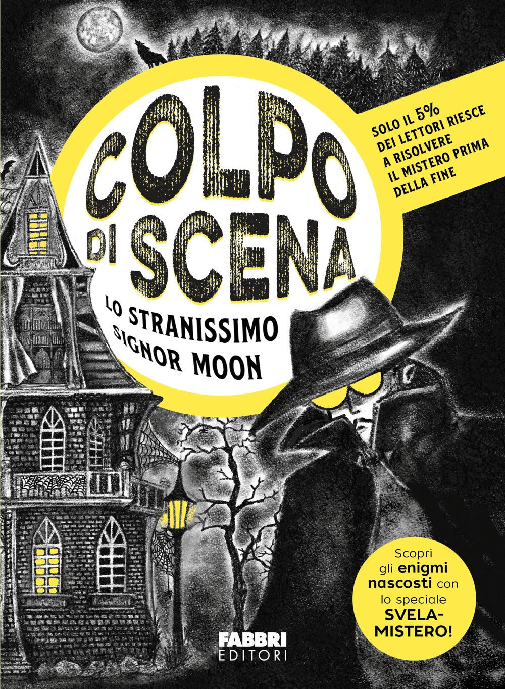 Lo stranissimo signor Moon. Colpo di scena