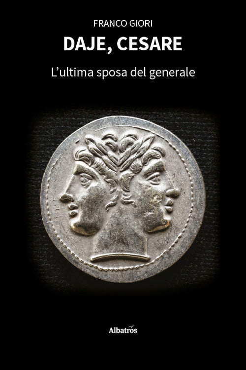 Daje, Cesare. L'ultima sposa del generale
