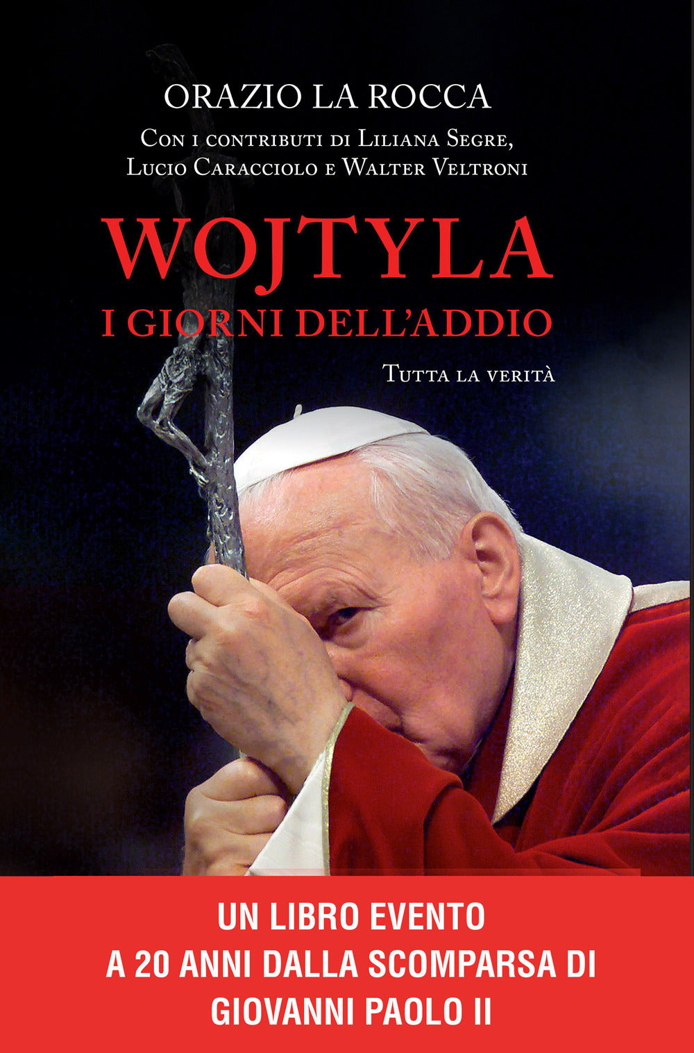 Wojtyla, i giorni dell'addio. Tutta la verità