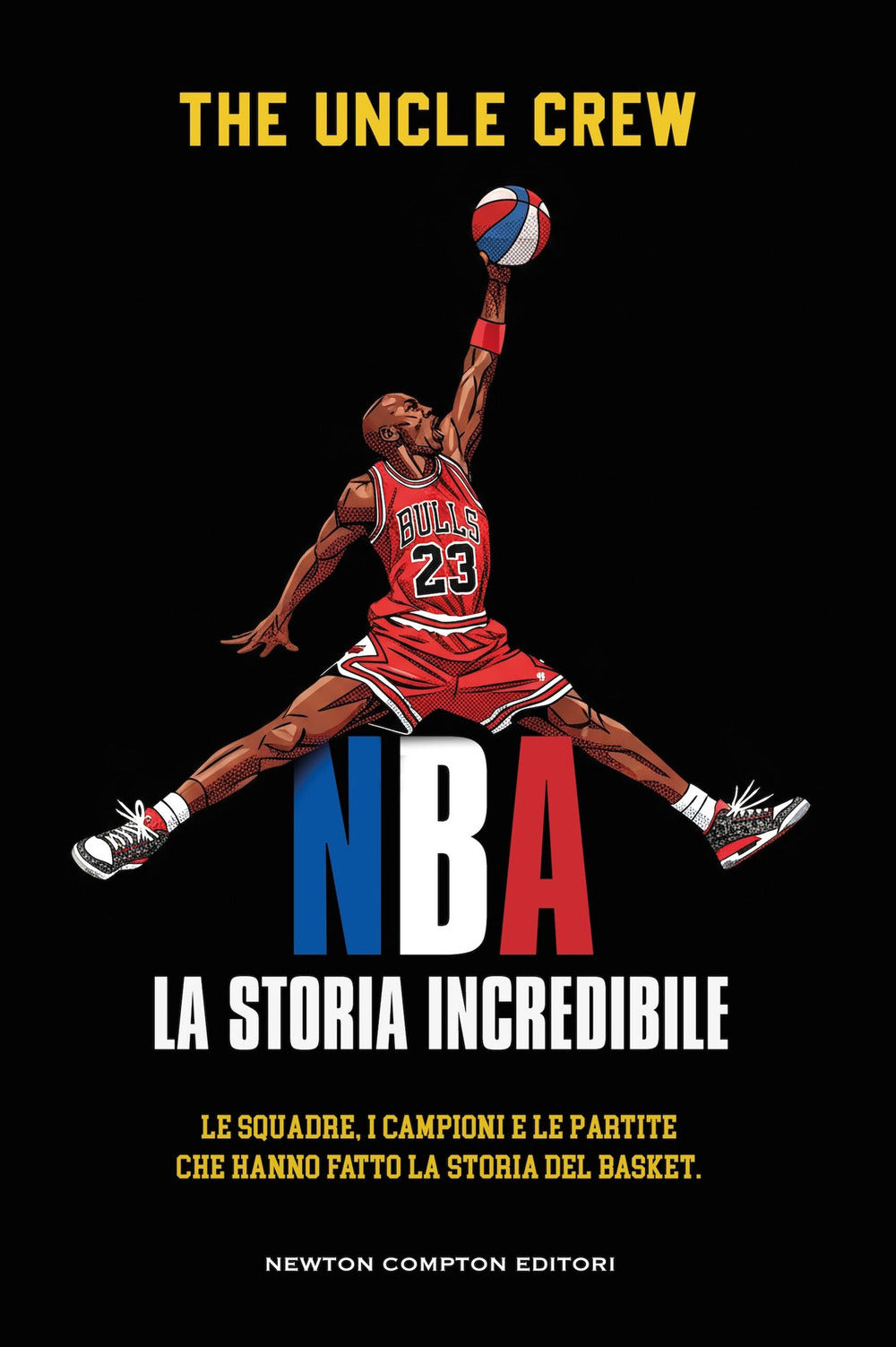 NBA. La storia incredibile