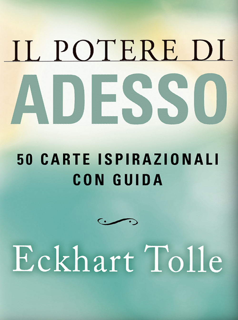 Il potere di adesso. 50 carte ispirazionali