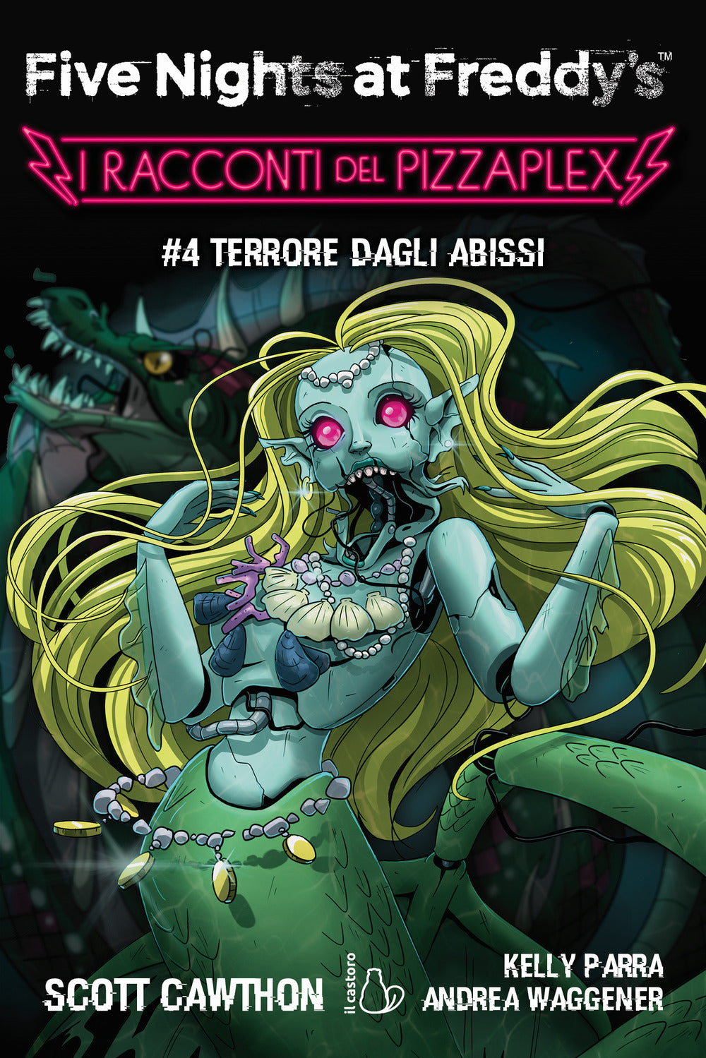 Terrore dagli abissi. Five nights at Freddy's. I racconti del Pizzaplex. Vol. 4