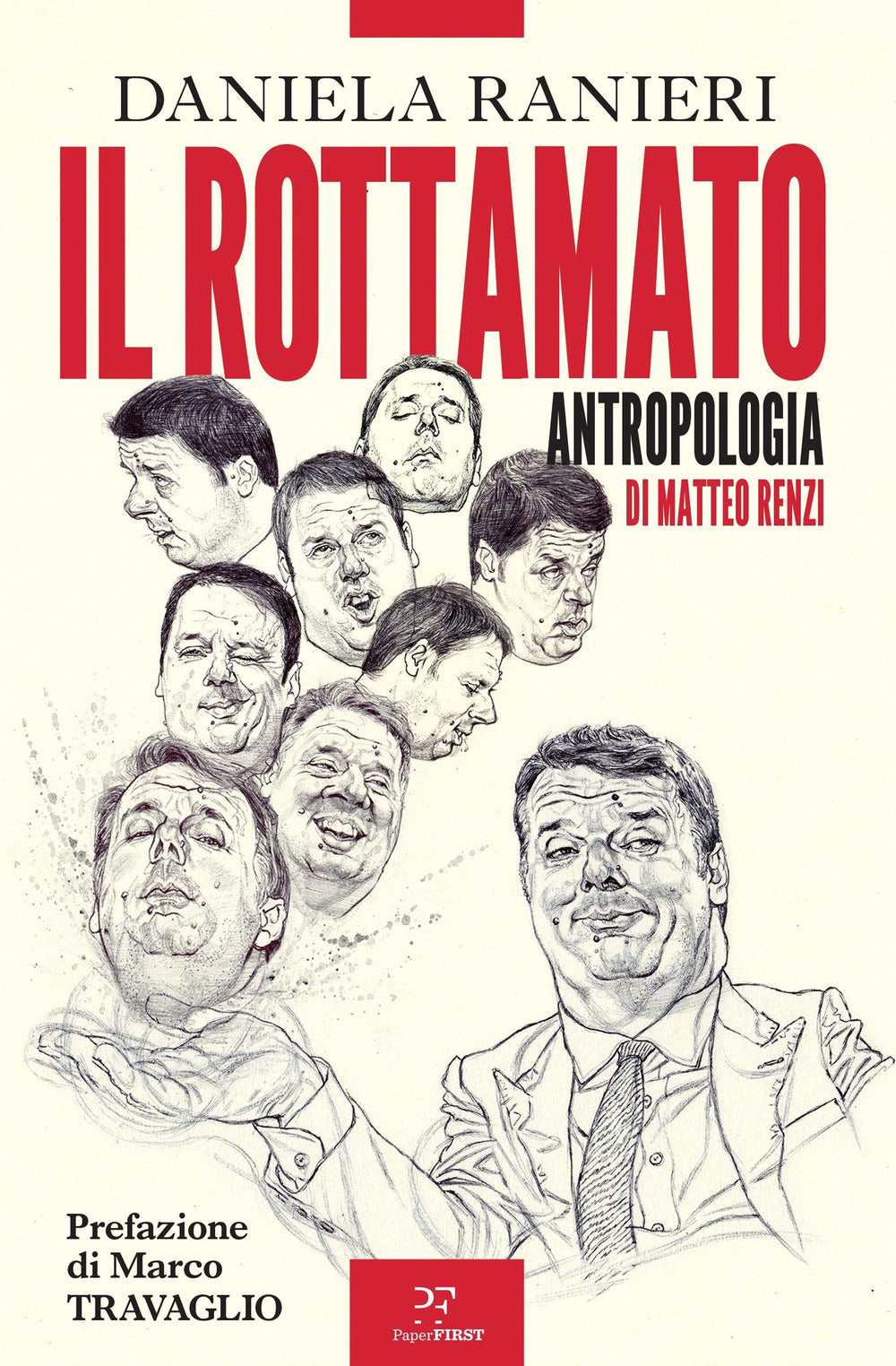 Il rottamato. Antropologia di Matteo Renzi